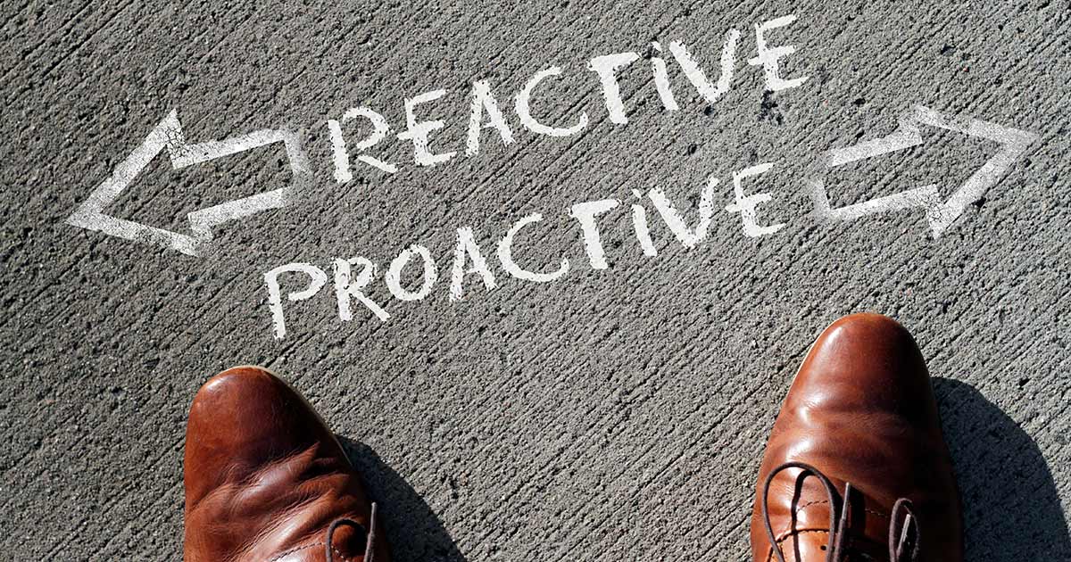 How To Be Proactive In Uncertain Times