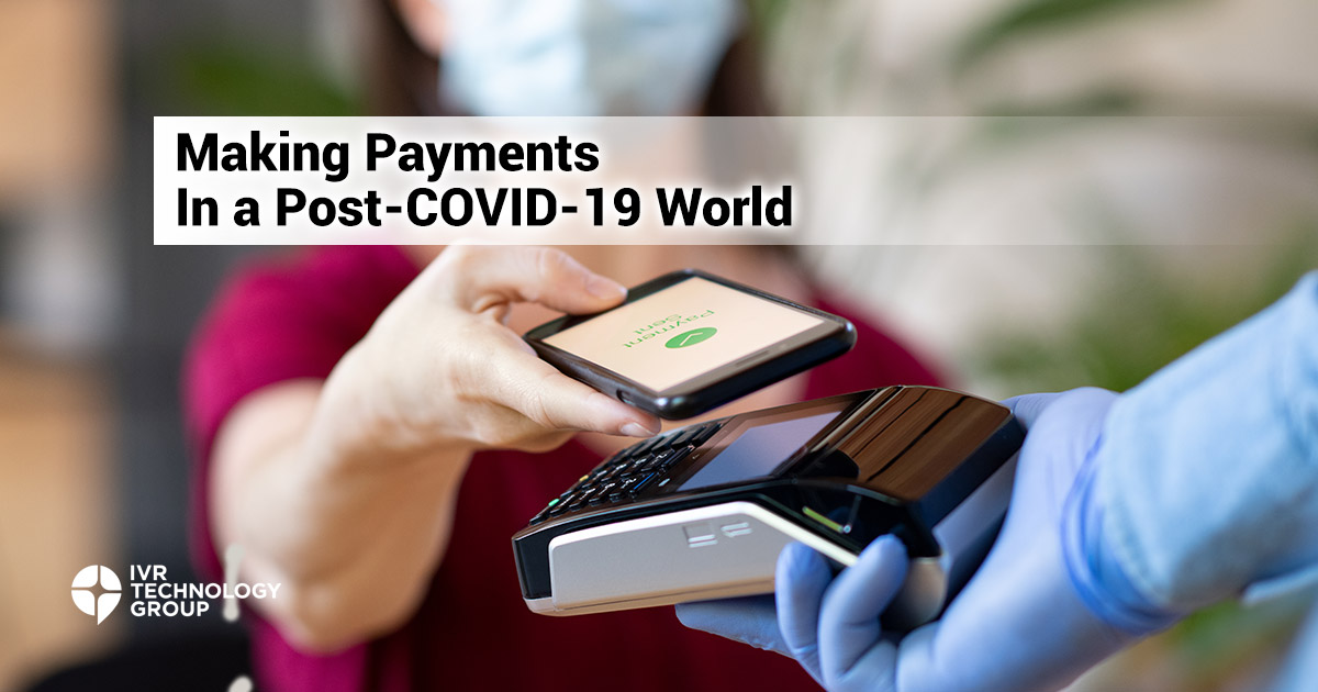 Making Your Payments in a Post-COVID World