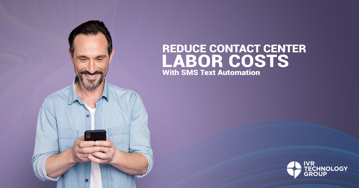 How SMS Automation Reduces Contact Center Labor Costs