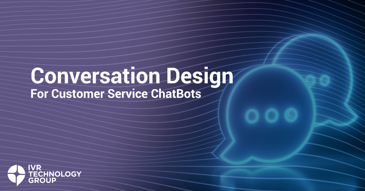 Conversation Design For Customer Service Chatbots