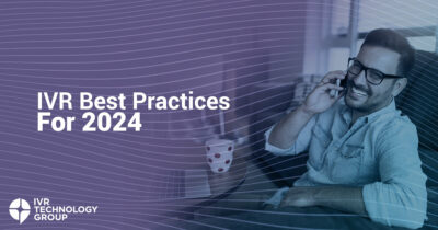 IVR Best Practices For 2024